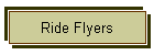 Ride Flyers