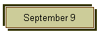 September 9
