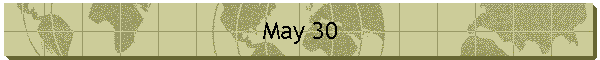 May 30