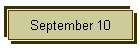 September 10