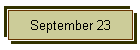 September 23
