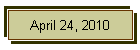 April 24, 2010