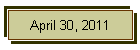 April 30, 2011