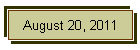 August 20, 2011