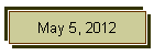 May 5, 2012