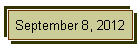 September 8, 2012