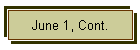 June 1, Cont.