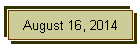 August 16, 2014