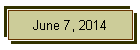 June 7, 2014