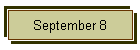 September 8