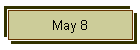 May 8