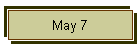 May 7