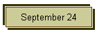September 24