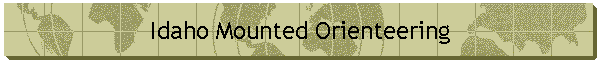 Idaho Mounted Orienteering